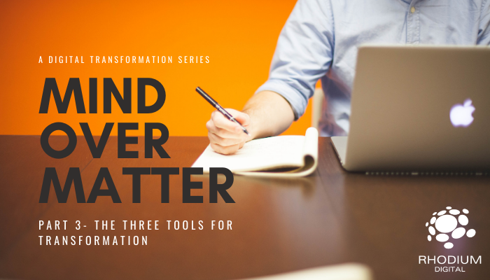 The 3 Tools for Transformation